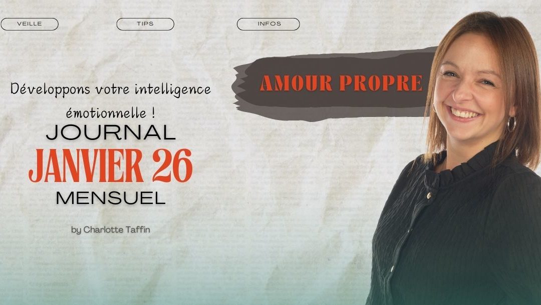Journal Janvier 26 – L&rsquo;amour propre